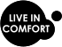 LIVE IN COMFORT