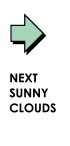 NEXT SUNNY CLOUDS
