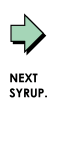 NEXT SYRUP.